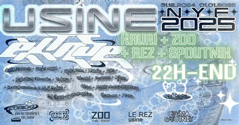 NYE USINE 2025 - EXTASE : Zoo + Kau:ri + Rez + Spoutnik, L'Usine ...