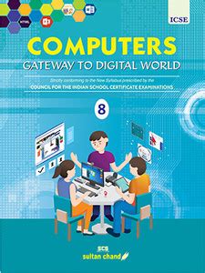 COMPUTERS GATEWAY TO DIGITAL WORLD For ICSE Class - 8: Buy COMPUTERS ...