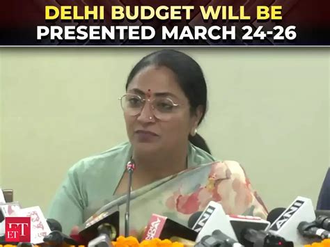 Delhi budget will be presented between March 24-26, incorporating input ...