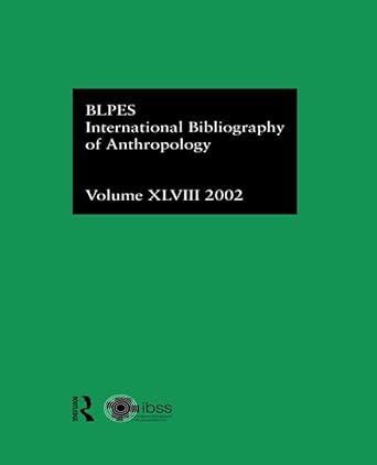 IBSS: Anthropology: 2002 Vol.48 eBook : Compiled by the British Library ...