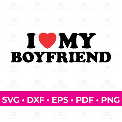 I Love My Boyfriend, Love SVG, Boyfriend Gift, Fun Gift for Girlfriend ...