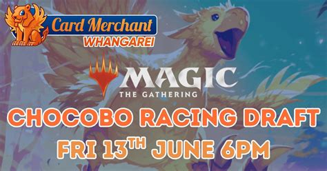 CM Whangarei MTG Chocobo Racing Draft, 2/10 John Street, Whangarei, New ...