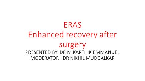 ERAS GUIDELINES by Dr M.Karthik Emmanuel | PPTX