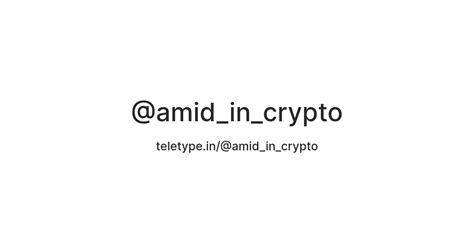@amid_in_crypto — Teletype