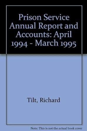 Buy April 1994 - March 1995 (Prison Service Annual Report and Accounts ...