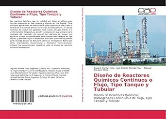 Diseño de Reactores Químicos Continuos o Flujo, Tipo Tanque y Tubular ...