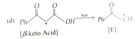 In the following reaction sequence, the correct structures of (E ), (F ...