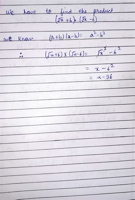 [Solved] Find the product: √ x + 6 · √ x − 6 simplify p3 250y^3 ...