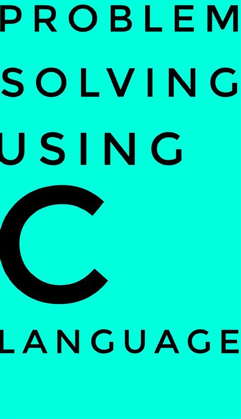 Image result for Problem Solving Using C