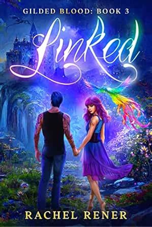 Linked (Gilded Blood Book 3) eBook : Rener, Rachel: Amazon.in: Kindle Store