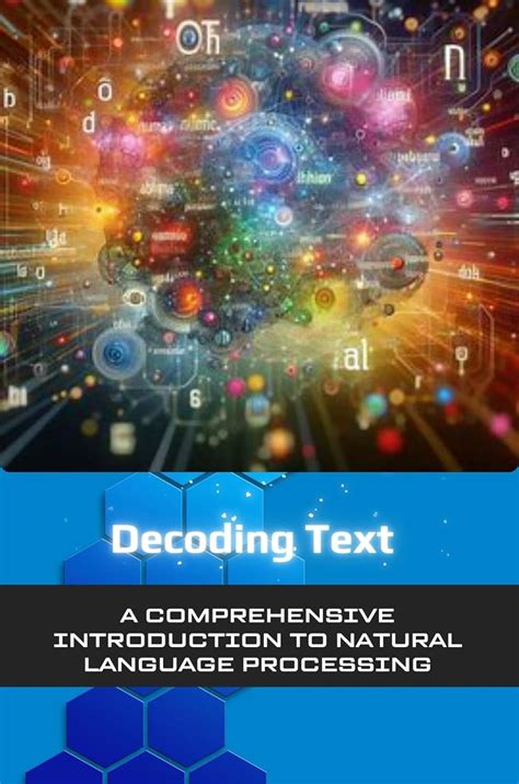 Decoding Text: A Comprehensive Introduction to Natural Language ...