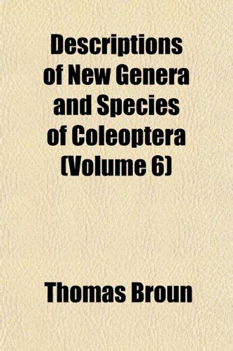 Descriptions of New Genera and Species of Coleoptera (Volume 6 ...