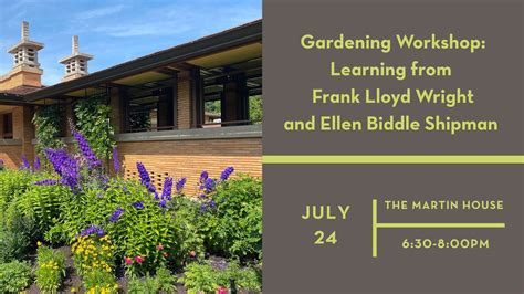 Gardening Workshop: Learning From Frank Lloyd Wright and Ellen Biddle ...