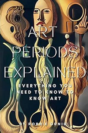 Buy Art Periods Explained: Everything you need to know to know art Book ...