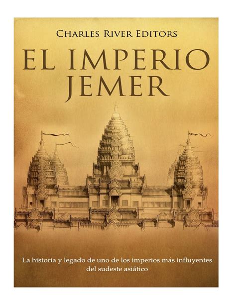 Buy El Imperio Jemer / The Khmer Empire: La historia y legado de uno de ...