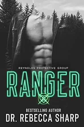 Ranger (Reynolds Protective Book 4) eBook : Sharp, Dr. Rebecca: Amazon ...