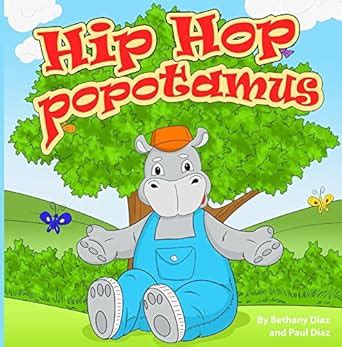 Hip-Hop-PO-Potamus eBook : Diaz, Bethany, Kirichenko, Vova: Amazon.in ...