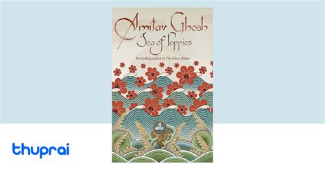 Buy Sea of Poppies in Nepal | Thuprai