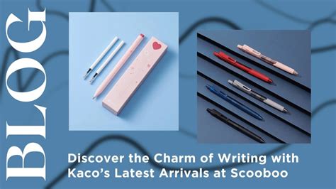 Discover the Charm of Writing with Kaco’s Latest Arrivals at Scooboo ...
