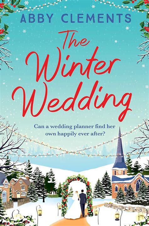 The Winter Wedding eBook : Clements, Abby: Amazon.in: Kindle Store
