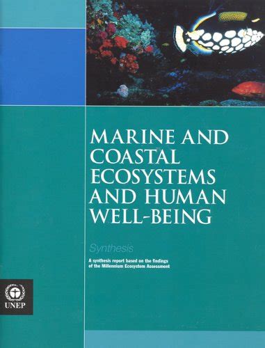 Buy Marine and Coastal Ecosystems and Human Well-being: A Synthesis ...