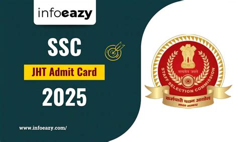 SSC JHT Admit Card 2025, Download Admit Card, Hall Ticket
