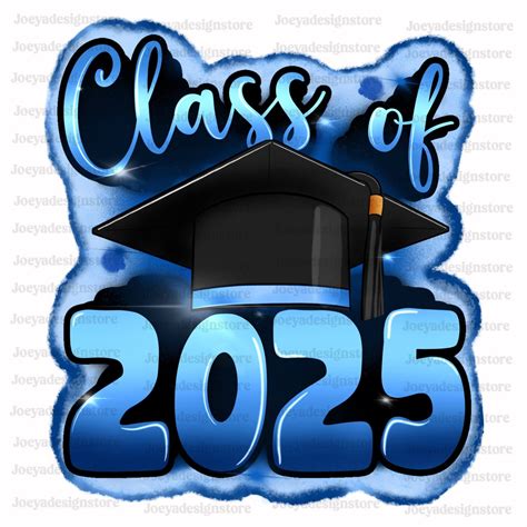 Class of 2025 Png, Senior 2025 PNG, Graduation Png, Digital Airbrush ...