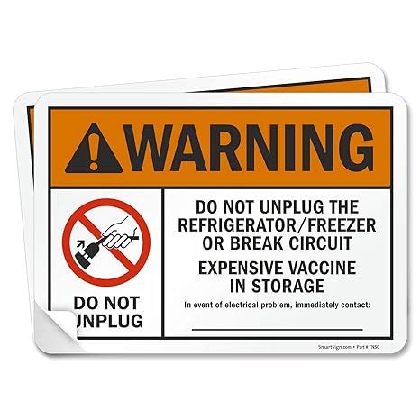 SmartSign 7 x 10 inch “Warning - Do Not Unplug Refrigerator Vaccine ...