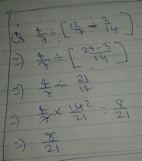 simplify 4/7÷[12/7-3/14] - Brainly.in