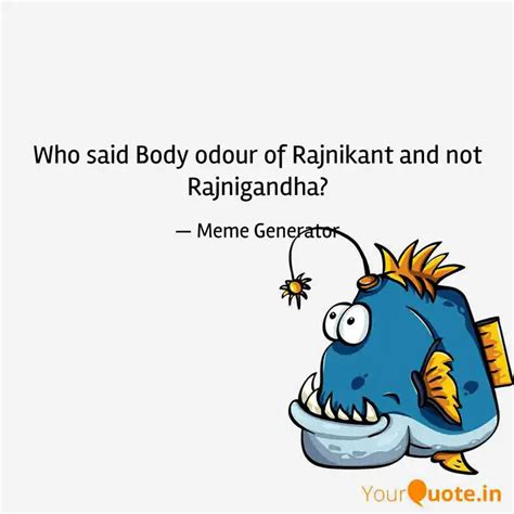 Who said Body odour of Ra... | Quotes & Writings by rahul rc | YourQuote