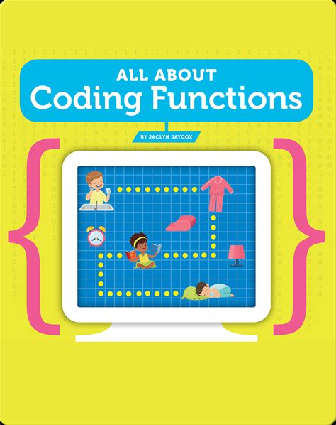 All About Coding Functions Book by Jaclyn Jaycox | Epic