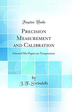 Precision Measurement and Calibration: Selected Nbs Papers on ...