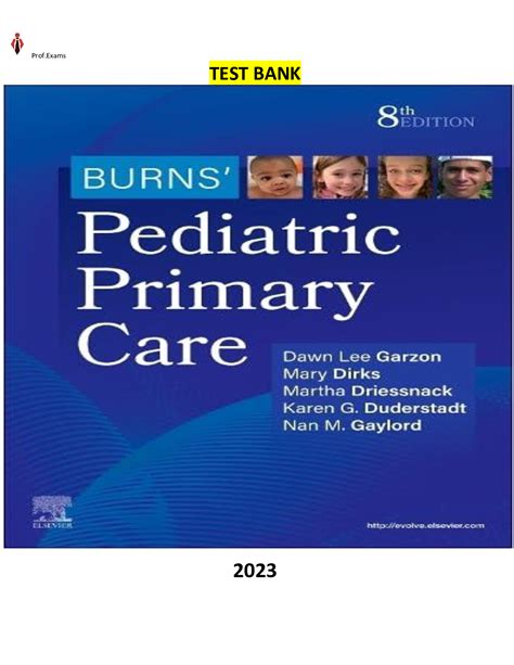 Test Bank for Burns Pediatric Primary Care 8th Edition by Garzon, Dirks ...