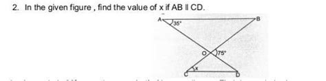 in the given figure , find the value of x if AB || CD - Brainly.in