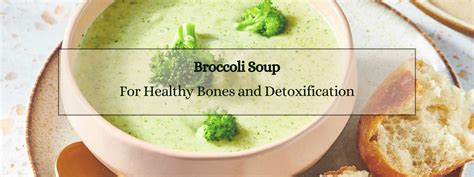 Broccoli Soup for Healthy Bones and Detoxification - PotsandPans India
