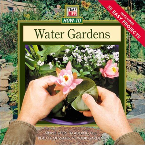 Buy Water Gardens: Simple Steps for Adding the Beauty of Water to Your ...