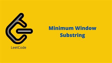 Image result for 76 Minimum Window Substring LeetCode