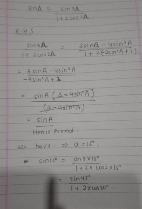 Prove that Sina=sin3a/1+2cos2a,then find sin15 - Brainly.in