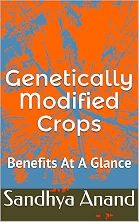 Genetically Modified Crops : Benefits At A Glance (Food & Agriculture ...