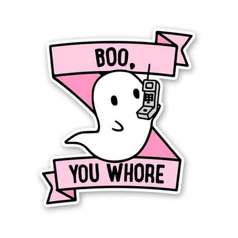 Boo, You Whore Sticker – STICK IT UP