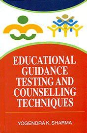 Educational Guidance Testing and Counselling Techniques : Yogendra K ...