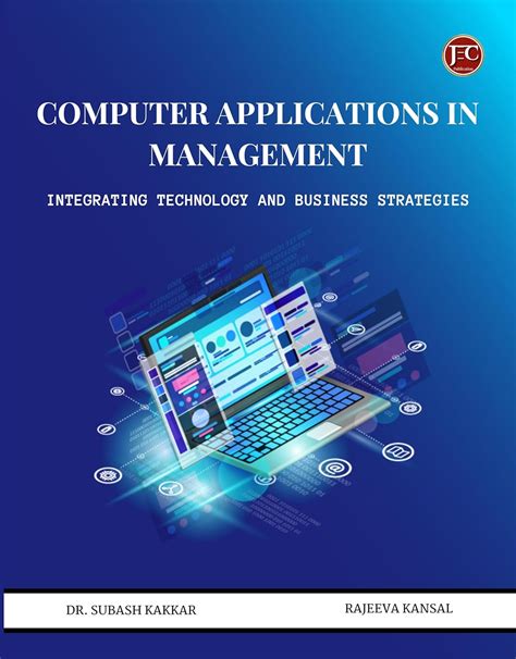 Computer Applications in Management: Integrating Technology and ...