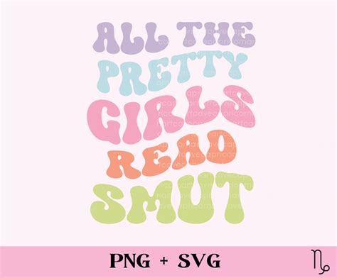 Buy Pretty Girls Read Smut SVG and PNG Wavy Bookish Png Romance Online ...