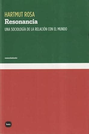 Amazon.in: Buy Resonancia: Una sociología de la relación con el mundo ...