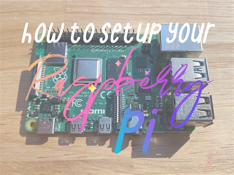 Image result for How to Set Up Raspberry Pi 4 Beginner