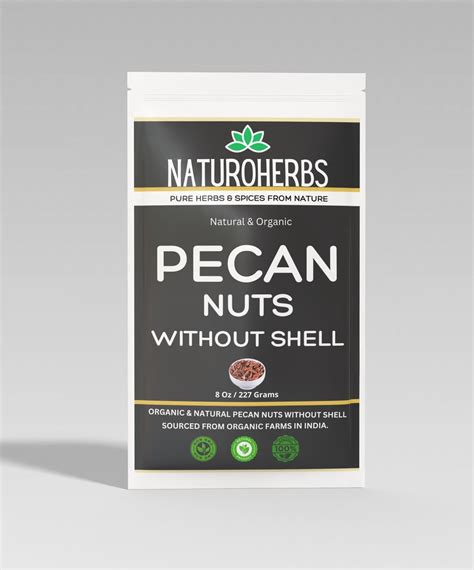 Pecan Nuts Without Shell - Naturoherbs