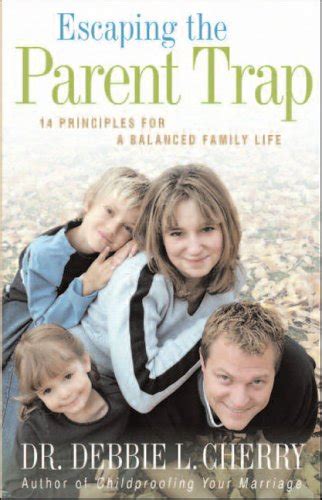 Buy Escaping the Parent Trap: 14 Principles for a Balanced Family Life ...