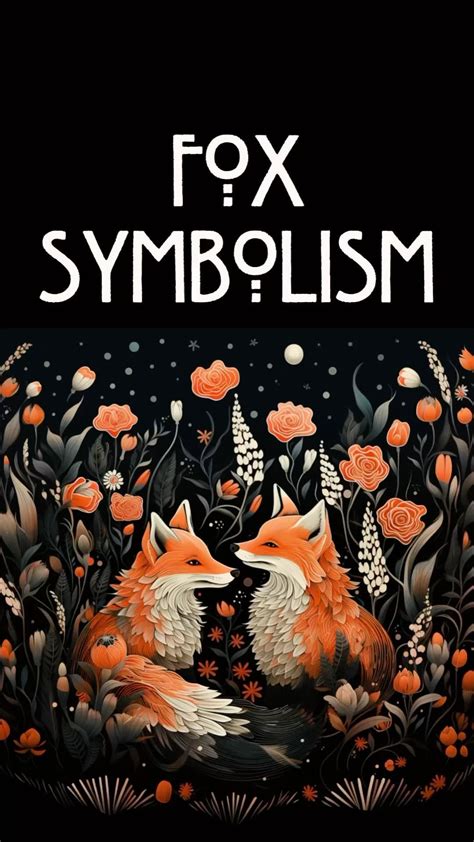 Fox Symbolism: Discover the Mystical and Magical Meanings of the Fox