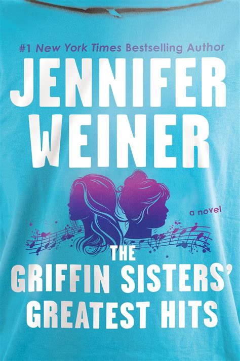 The Griffin Sisters' Greatest Hits - Jennifer Weiner (Buch) – jpc.de