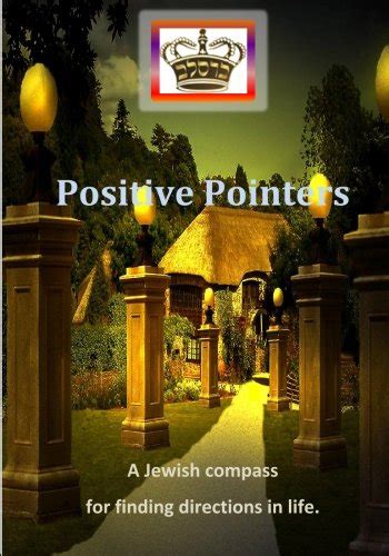 Buy Positive Pointers: A Jewish Compass for Finding Direction in Life ...